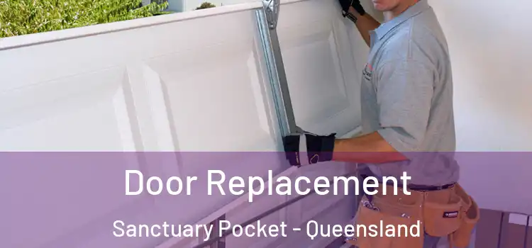 Door Replacement Sanctuary Pocket - Queensland