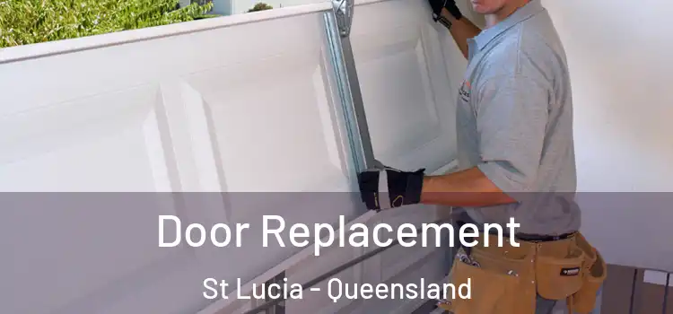 Door Replacement St Lucia - Queensland