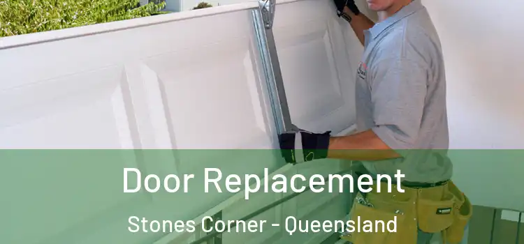 Door Replacement Stones Corner - Queensland