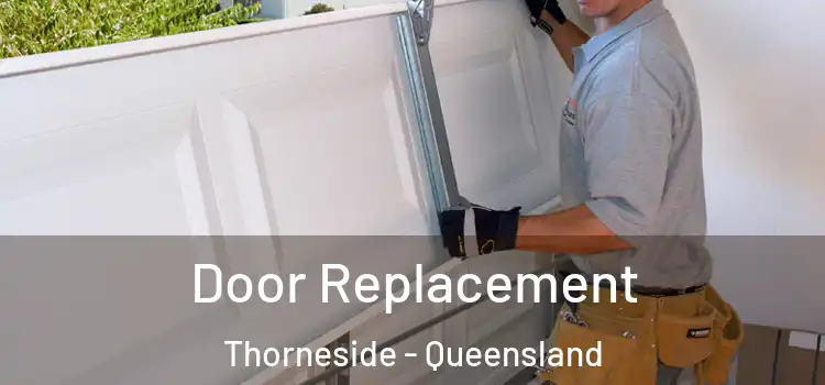 Door Replacement Thorneside - Queensland