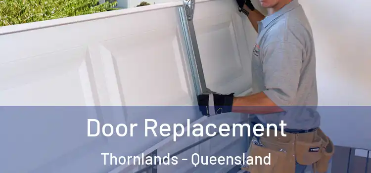 Door Replacement Thornlands - Queensland