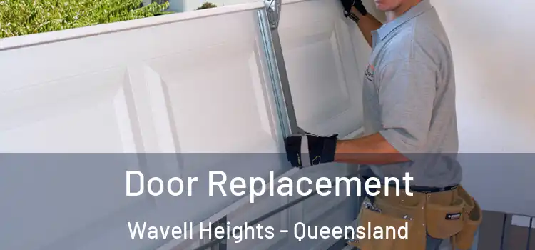 Door Replacement Wavell Heights - Queensland