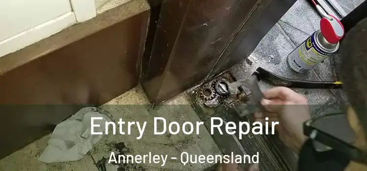 Entry Door Repair Annerley - Queensland