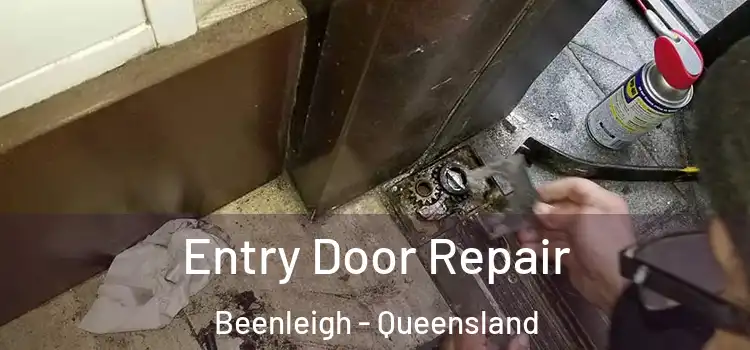 Entry Door Repair Beenleigh - Queensland