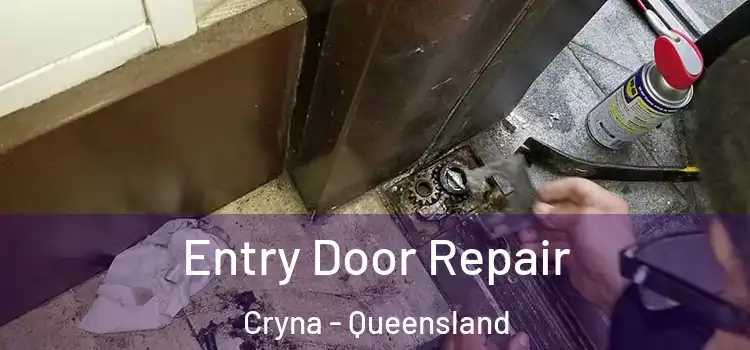 Entry Door Repair Cryna - Queensland