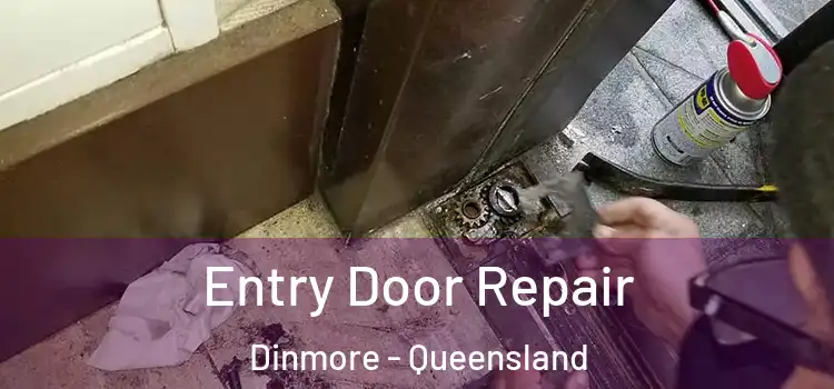 Entry Door Repair Dinmore - Queensland