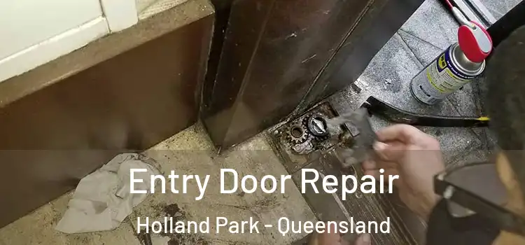 Entry Door Repair Holland Park - Queensland