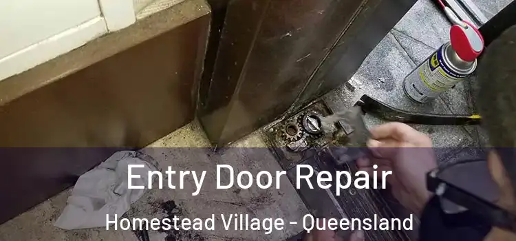 Entry Door Repair Homestead Village - Queensland
