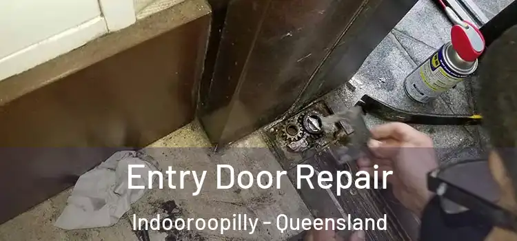 Entry Door Repair Indooroopilly - Queensland