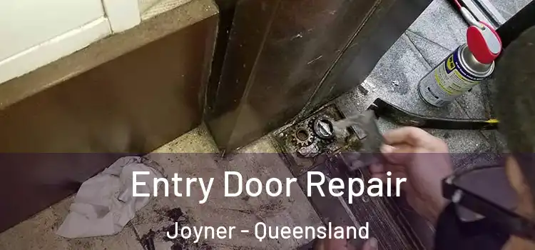 Entry Door Repair Joyner - Queensland