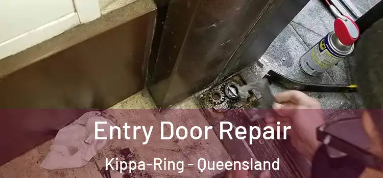 Entry Door Repair Kippa-Ring - Queensland