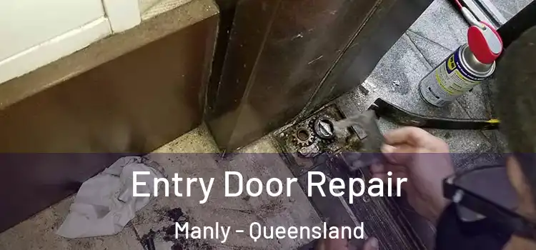 Entry Door Repair Manly - Queensland
