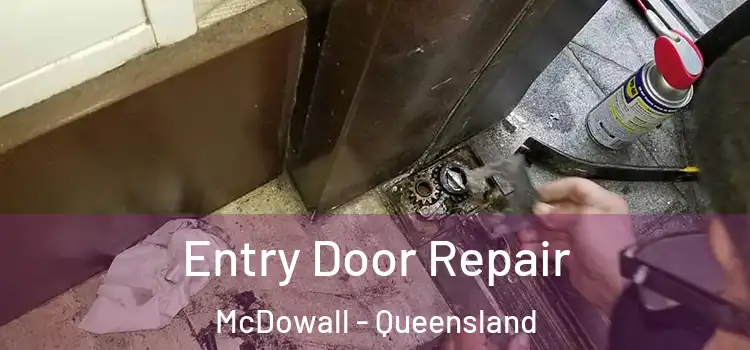 Entry Door Repair McDowall - Queensland