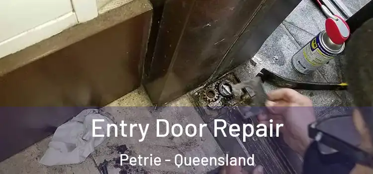 Entry Door Repair Petrie - Queensland
