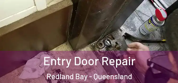 Entry Door Repair Redland Bay - Queensland