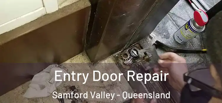 Entry Door Repair Samford Valley - Queensland