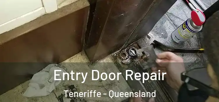 Entry Door Repair Teneriffe - Queensland