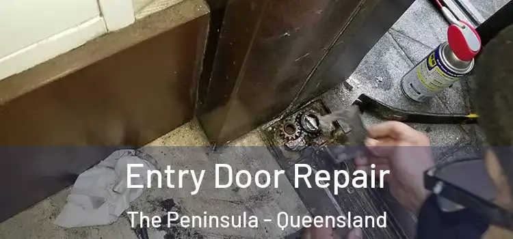 Entry Door Repair The Peninsula - Queensland