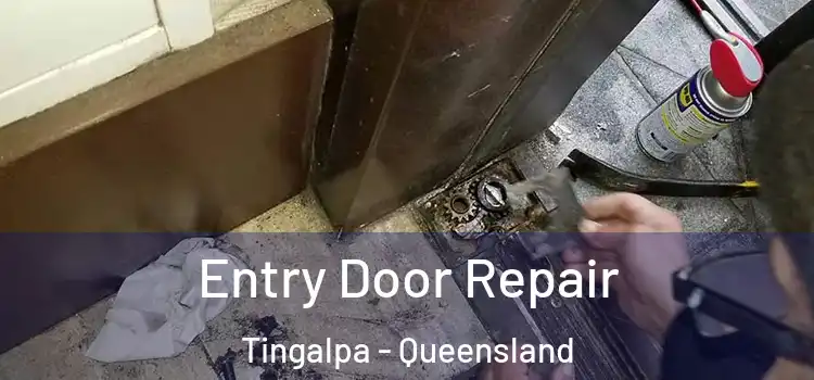 Entry Door Repair Tingalpa - Queensland
