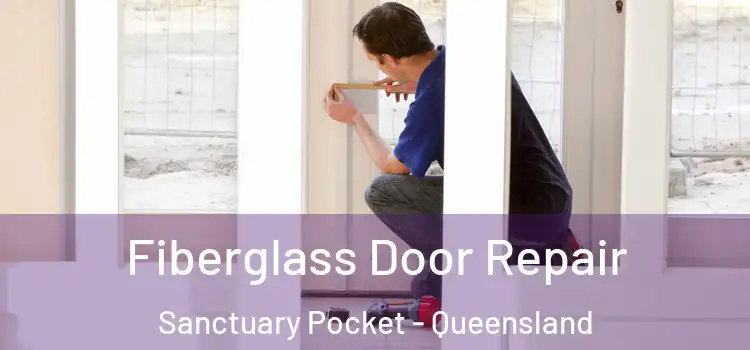 Fiberglass Door Repair Sanctuary Pocket - Queensland