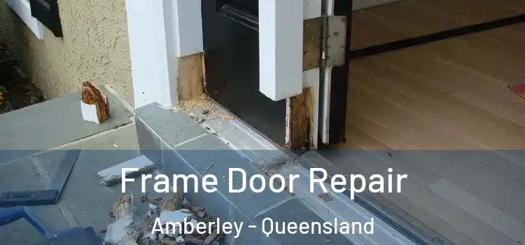 Frame Door Repair Amberley - Queensland