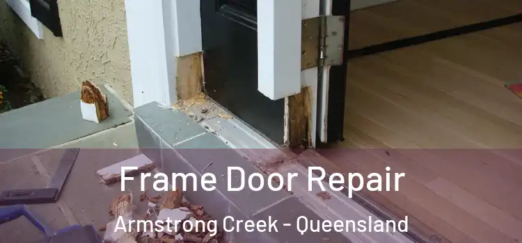 Frame Door Repair Armstrong Creek - Queensland