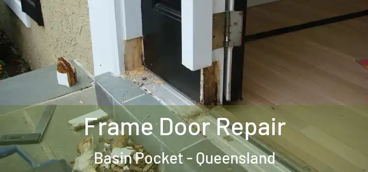 Frame Door Repair Basin Pocket - Queensland