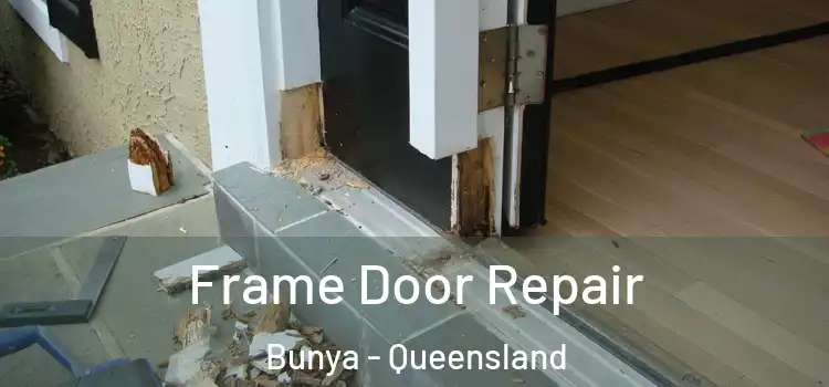 Frame Door Repair Bunya - Queensland