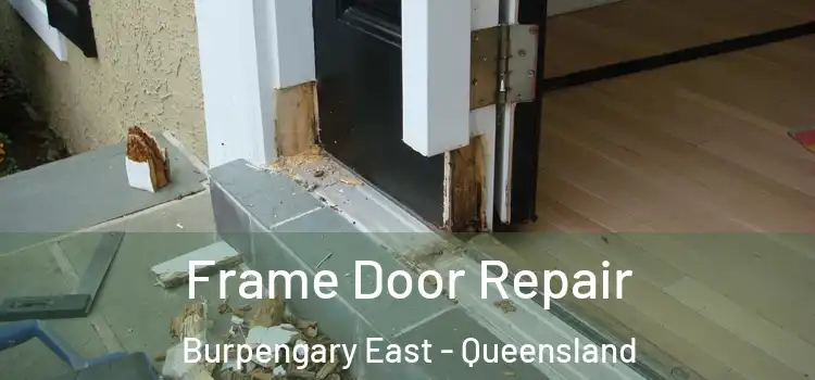 Frame Door Repair Burpengary East - Queensland