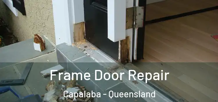 Frame Door Repair Capalaba - Queensland