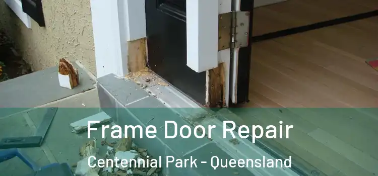 Frame Door Repair Centennial Park - Queensland