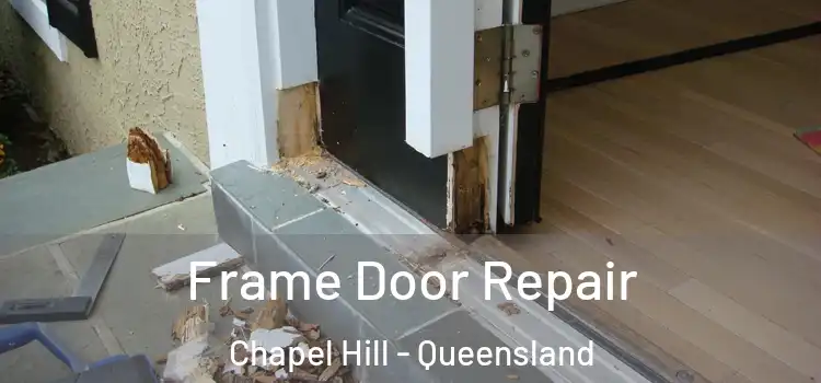 Frame Door Repair Chapel Hill - Queensland