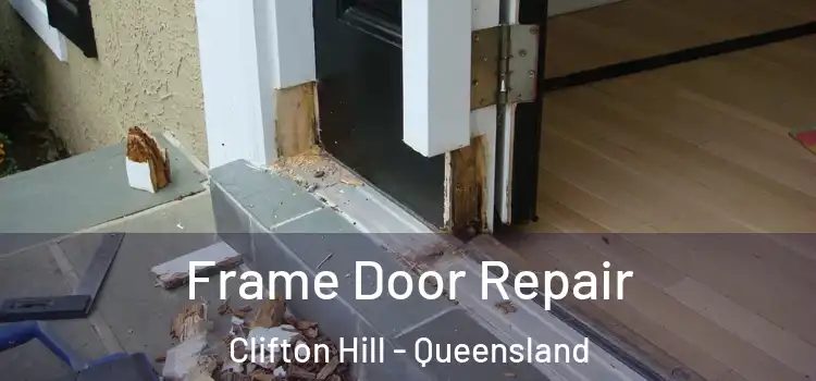 Frame Door Repair Clifton Hill - Queensland