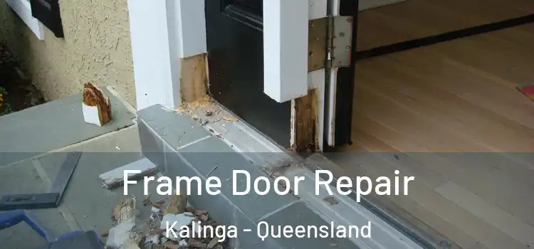 Frame Door Repair Kalinga - Queensland