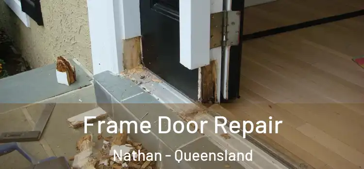 Frame Door Repair Nathan - Queensland