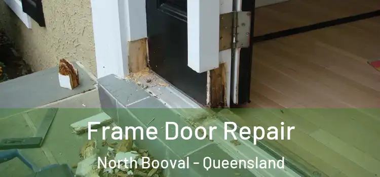 Frame Door Repair North Booval - Queensland