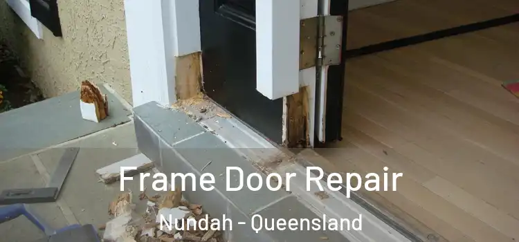 Frame Door Repair Nundah - Queensland