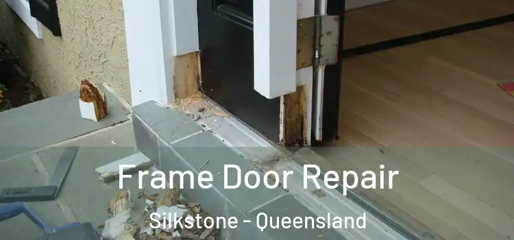 Frame Door Repair Silkstone - Queensland