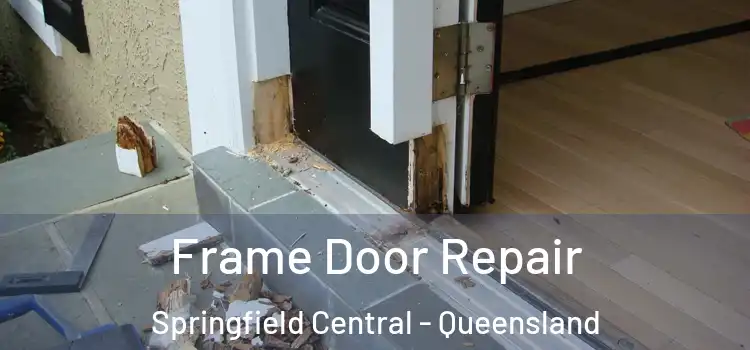 Frame Door Repair Springfield Central - Queensland