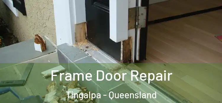 Frame Door Repair Tingalpa - Queensland