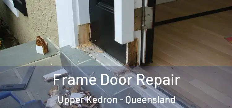 Frame Door Repair Upper Kedron - Queensland
