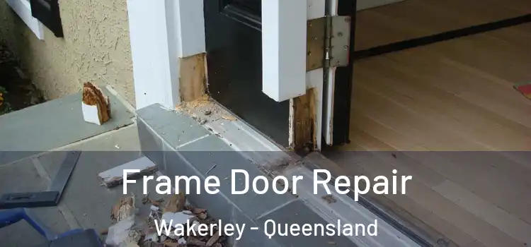 Frame Door Repair Wakerley - Queensland