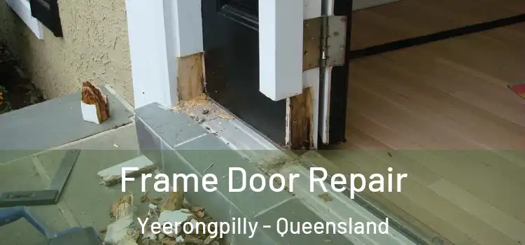 Frame Door Repair Yeerongpilly - Queensland