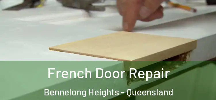 French Door Repair Bennelong Heights - Queensland