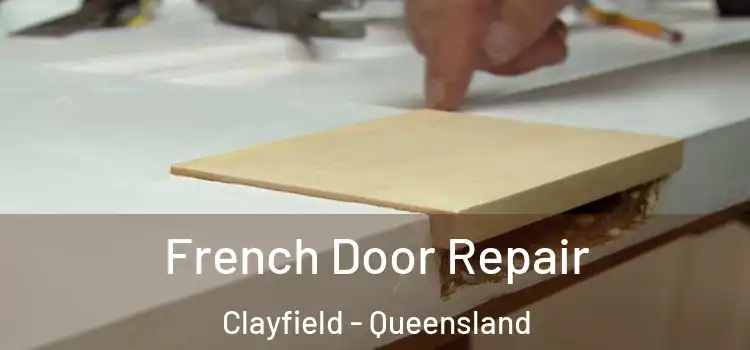 French Door Repair Clayfield - Queensland