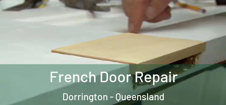 French Door Repair Dorrington - Queensland