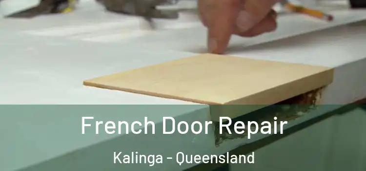 French Door Repair Kalinga - Queensland