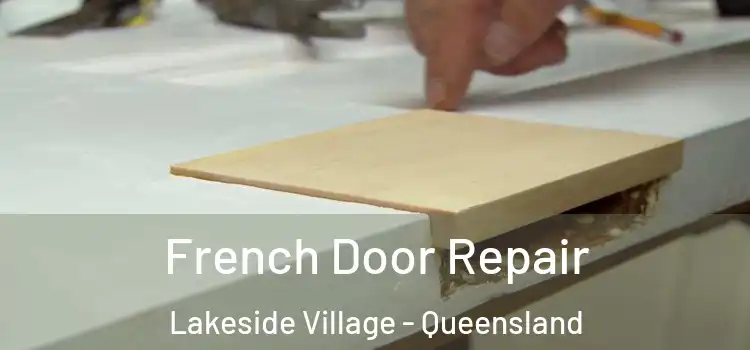French Door Repair Lakeside Village - Queensland