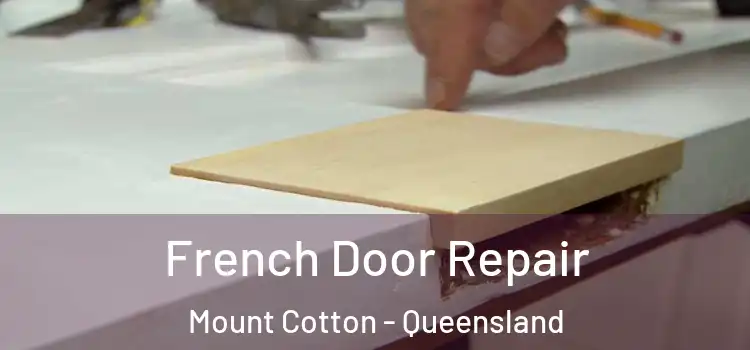 French Door Repair Mount Cotton - Queensland