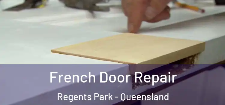French Door Repair Regents Park - Queensland